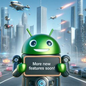 Android: Altre nuove funzionalità in arrivo
